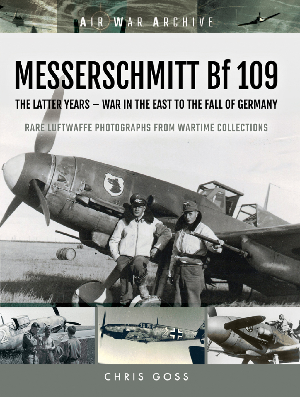 MESSERSCHMITT Bf 109 The Latter Years—War in the East to the Fall of Germany