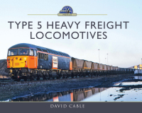 Omslagafbeelding: Type 5 Heavy Freight Locomotives 9781473899728