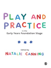 Cover image: Play and Practice in the Early Years Foundation Stage 1st edition 9781848609976