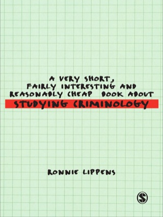 Cover image: A Very Short, Fairly Interesting and Reasonably Cheap Book About Studying Criminology 1st edition 9781848601413