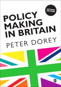 Cover image: Policy Making in Britain 2nd edition 9781849208482