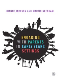 صورة الغلاف: Engaging with Parents in Early Years Settings 1st edition 9781446258958