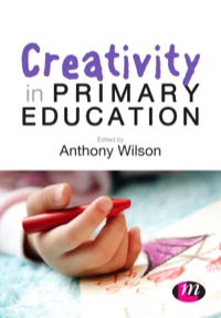 Cover image: Creativity in Primary Education 3rd edition 9781446280645