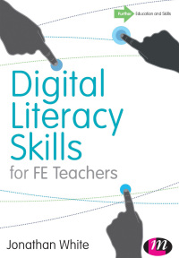 Omslagafbeelding: Digital Literacy Skills for FE Teachers 1st edition 9781473904583