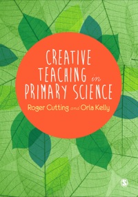 表紙画像: Creative Teaching in Primary Science 1st edition 9781446255438