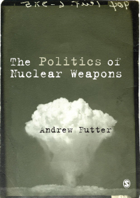 Imagen de portada: The Politics of Nuclear Weapons 1st edition 9781446294307