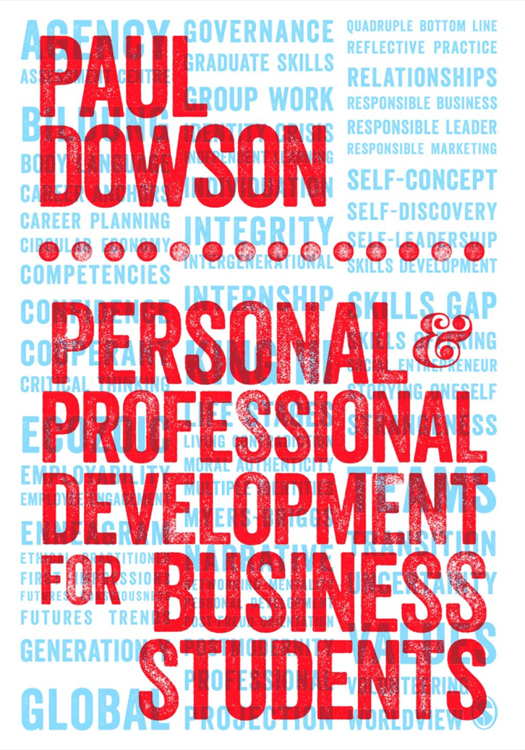 Personal and Professional Development for Business Students 1st Edition