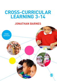 Cover image: Cross-Curricular Learning 3-14 3rd edition 9781446297049