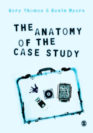 Cover image: The Anatomy of the Case Study 1st edition 9781446248645