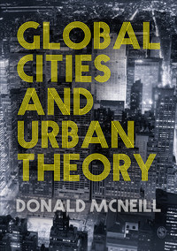 Imagen de portada: Global Cities and Urban Theory 1st edition 9781446267066