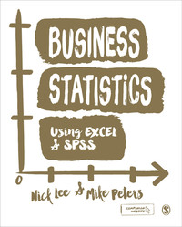 Imagen de portada: Business Statistics Using EXCEL and SPSS 1st edition 9781848602205
