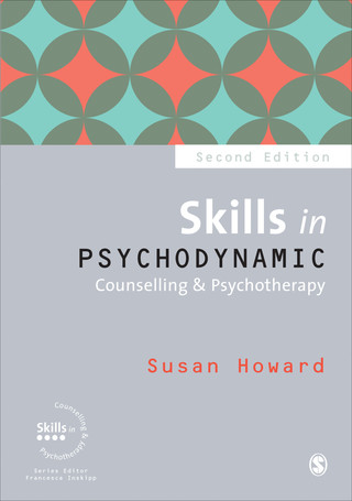 Cover image: Skills in Psychodynamic Counselling & Psychotherapy 2nd edition 9781446285664