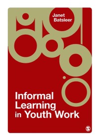 Imagen de portada: Informal Learning in Youth Work 1st edition 9781412946186