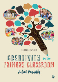 Titelbild: Creativity in the Primary Classroom 2nd edition 9781473912564