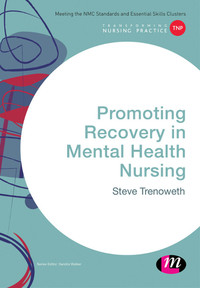 Omslagafbeelding: Promoting Recovery in Mental Health Nursing 1st edition 9781473913059