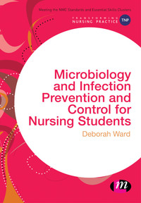 Imagen de portada: Microbiology and Infection Prevention and Control for Nursing Students 1st edition 9781473925359