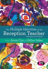 Cover image: The Multiple Identities of the Reception Teacher 1st edition 9781473959521