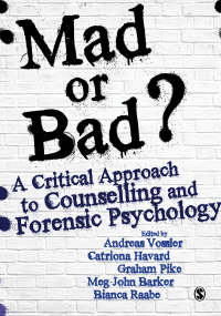 Imagen de portada: Mad or Bad?: A Critical Approach to Counselling and Forensic Psychology 1st edition 9781526408969
