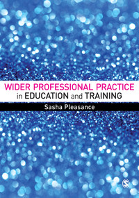 صورة الغلاف: Wider Professional Practice in Education and Training 1st edition 9781473916173
