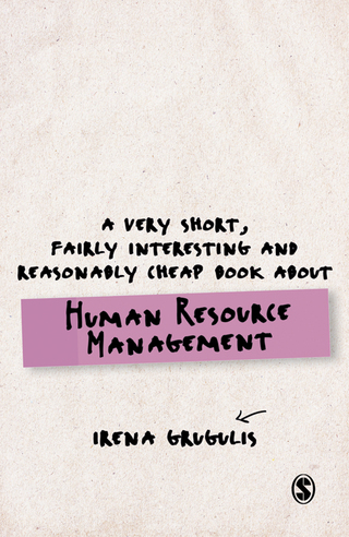 Cover image: A Very Short, Fairly Interesting and Reasonably Cheap Book About Human Resource Management 1st edition 9781446200810