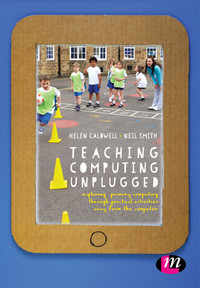 Cover image: Teaching Computing Unplugged in Primary Schools 1st edition 9781473961708