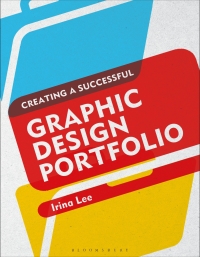Omslagafbeelding: Creating a Successful Graphic Design Portfolio 1st edition 9781474213875