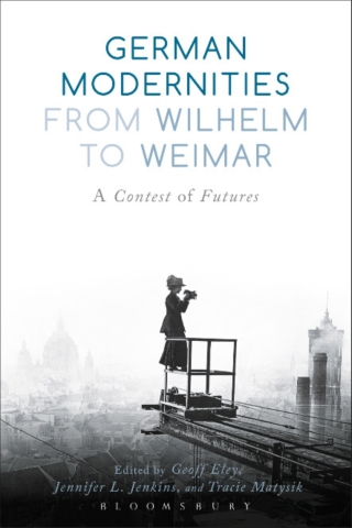Cover image: German Modernities From Wilhelm to Weimar 1st edition 9781474216272