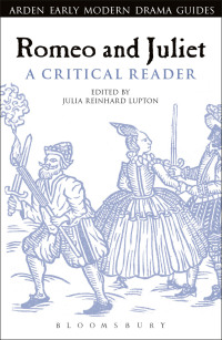صورة الغلاف: Romeo and Juliet: A Critical Reader 1st edition 9781472589262