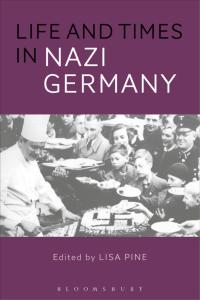 Cover image: Life and Times in Nazi Germany 1st edition 9781474217927