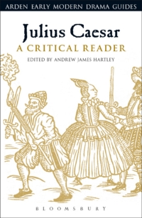 Omslagafbeelding: Julius Caesar: A Critical Reader 1st edition 9781474220378