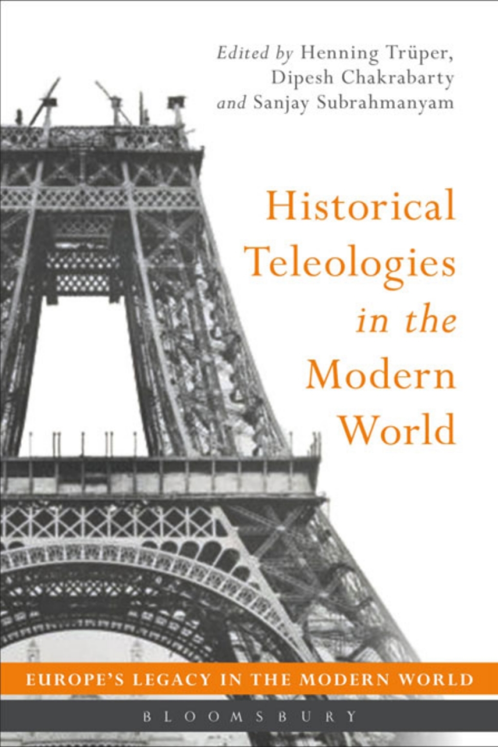 Historical Teleologies in the Modern World 1st Edition