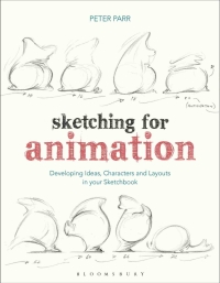 Cover image: Sketching for Animation 1st edition 9781350087095