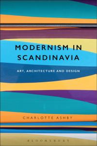 Omslagafbeelding: Modernism in Scandinavia 1st edition 9781474224307