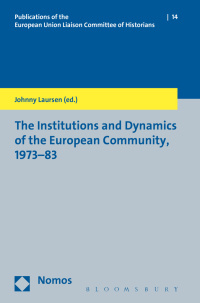 صورة الغلاف: The Institutions and Dynamics of the European Community, 1973-83 1st edition 9781474224734