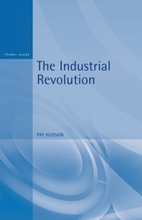 صورة الغلاف: The Industrial Revolution 1st edition 9780713165319