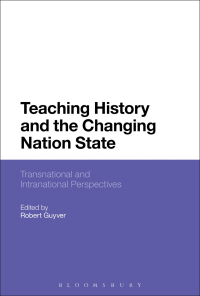 Titelbild: Teaching History and the Changing Nation State 1st edition 9781474225908