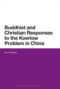Cover image: Buddhist and Christian Responses to the Kowtow Problem in China 1st edition 9781350007994