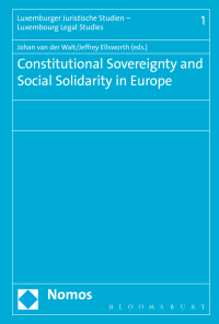 Cover image: Constitutional Sovereignty and Social Solidarity in Europe 1st edition 9781474228411