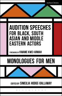 表紙画像: Audition Speeches for Black, South Asian and Middle Eastern Actors: Monologues for Men 1st edition 9781474229135