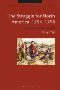 Omslagafbeelding: The Struggle for North America, 1754-1758 1st edition 9781474229968