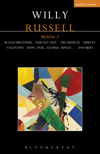 Immagine di copertina: Willy Russell Plays: 2 1st edition 9781474230049