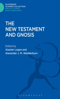 Cover image: The New Testament and Gnosis 1st edition 9781474230421