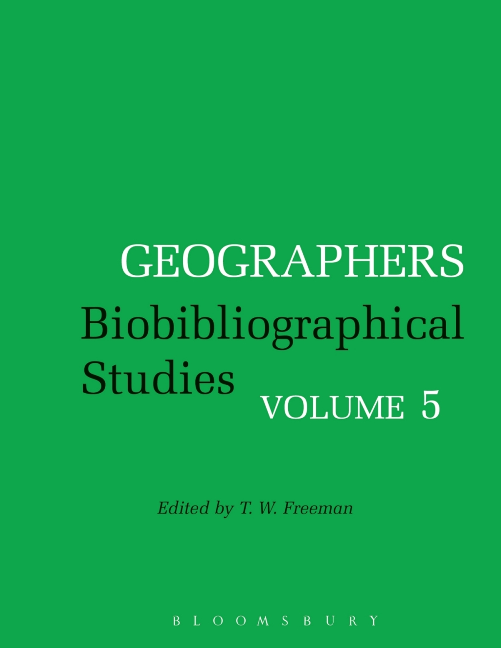 Geographers Biobibliographical Studies, Volume 5 1st Edition