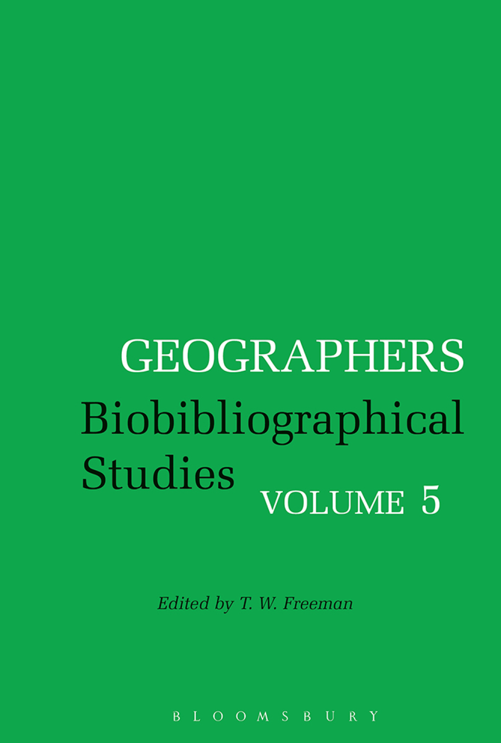 Geographers Biobibliographical Studies, Volume 5 1st Edition