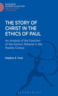 صورة الغلاف: The Story of Christ in the Ethics of Paul 1st edition 9781474230940