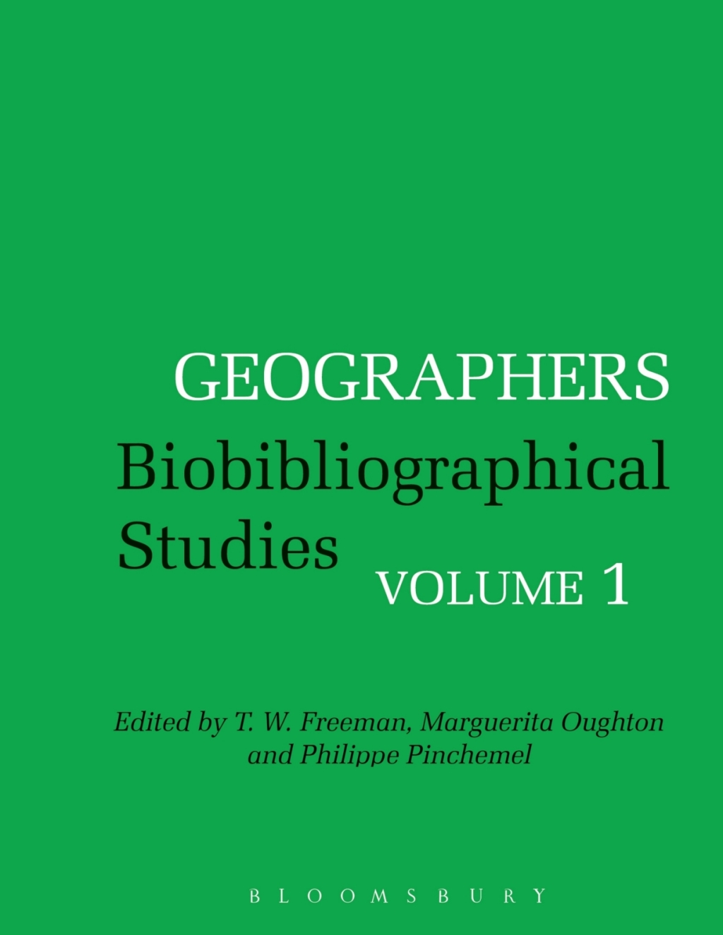 Geographers Biobibliographical Studies, Volume 1 1st Edition
