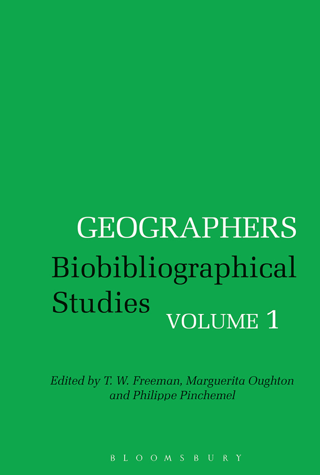 Geographers Biobibliographical Studies, Volume 1 1st Edition