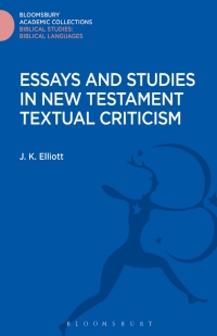 Imagen de portada: Essays and Studies in New Testament Textual Criticism 1st edition 9781474232838