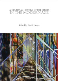 Titelbild: A Cultural History of the Senses in the Modern Age 1st edition 9781350078017