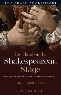Cover image: The Hand on the Shakespearean Stage 1st edition 9781474234269